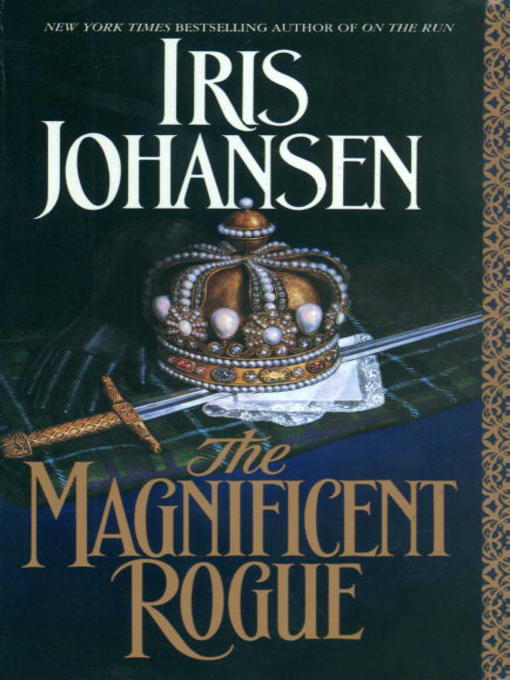 Title details for The Magnificent Rogue by Iris Johansen - Wait list